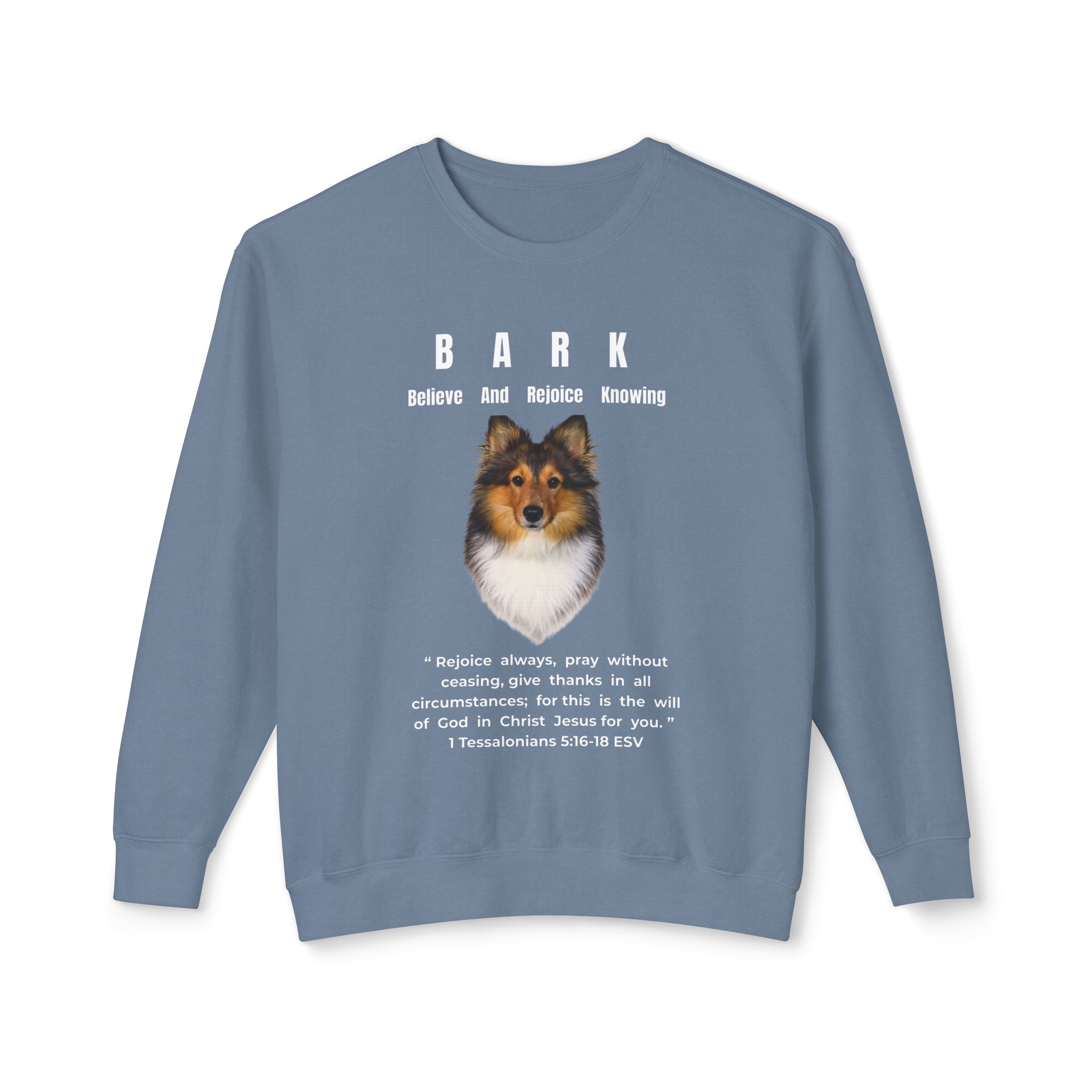 B.A.R.K. - Believe And Rejoice Knowing - Unisex Lightweight Crewneck Sweatshirt - Sheltie - Charlie - Image 5